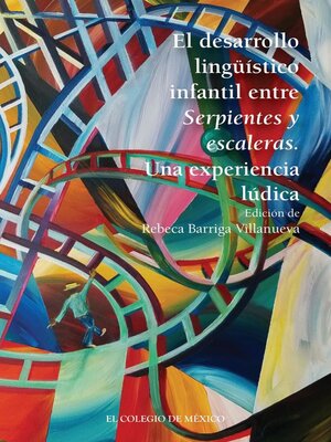 cover image of El desarrollo lingüístico infantil entre serpientes y escaleras